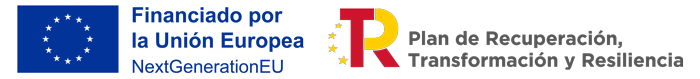 Logotipo con la bandera de la Unión Europea y el texto: «Financiado por la Unión Europea NextGenerationEU». Junto a él, un logotipo y el texto: «Plan de Recuperación, Transformación y Resiliencia».